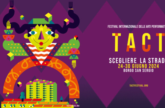 IL TACT FESTIVAL 2024 ARRIVA A BORGO SAN SERGIO